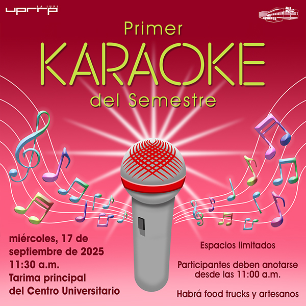¡El 1er Karaoke del Semestre ya está aquí! El evento será el miércoles, 17 de septiembre en el Centro Universitario La Unidad de Eventos, adscrita al Decanato de Estudiantes de la Universidad de Puerto Rico Recinto de Río Piedras, invita a los estudiantes del Recinto a participar del 1er Karaoke del Semestre. La actividad se llevará a cabo el miércoles, 17 de septiembre en la tarima principal del Centro Universitario desde las 11:30 a.m. Los espacios son limitados y los participantes deben ser del Recinto de Río Piedras. Se podrán inscribir desde las 11:00 a.m. frente a la tarima. No se permitirán canciones con lenguaje explícito sexual o con palabras soeces. Además, habrá artesanos y food trucks para el disfrute de la comunidad universitaria. ¡Los esperamos en el 1er Karaoke del Semestre! Para más información, puedes escribir un mensaje directo a las redes sociales de IUPI al Día (@iupialdia) o enviar un correo electrónico a eventos.riopiedras@upr.edu.