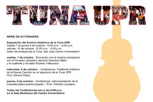 La Tuna UPR celebra actividades Rumbo al 65 Aniversario Los eventos incluyen una exposición, así como conferencias en el Centro Universitario La Tuna de la Universidad de Puerto Rico (UPR) celebrará una serie de actividades Rumbo al 65 Aniversario. Los eventos serán del 7 al 10 al de octubre de 2025 en el Centro Universitario. La serie de actividades incluye, en primer lugar, una Exposición del Archivo Histórico de la Tuna UPR en el Salón de Ensayos de la Tuna, ubicado en el segundo piso del Centro Universitario. Aquí se exhibirán premios, fotos, artículos de periódicos, producciones discográficas, entre otros elementos, desde sus comienzos hasta la actualidad. Asimismo, habrá tres conferencias en la Sala Multiusos. La primera será el martes, 7 de octubre titulada “Encuentro con la música campesina” dirigida por el trovador Guerson Báez y el trovador y cuatrista Ricardo Villanueva. De igual forma, el miércoles 8 de octubre se ofrecerá la conferencia "Trasfondo histórico de la nueva canción en el repertorio de la Tuna” por el profesor y cantautor Silverio Pérez y, por último, el jueves, 9 de octubre se llevará a cabo la conferencia “Instrumentación de la orquesta jibara puertorriqueña” por el profesor y cuatrista Orlando Laureano. Todas las conferencias serán a las 6:00 p.m. “Estas actividades dan inicio a las celebraciones de nuestro aniversario, siendo la tuna más antigua del continente americano con actividad continuada. Esperamos crear memorias que se sumen a nuestra historia de casi 65 años,” expresó la profesora Edithmarie Claudio Cruz, directora de la Tuna UPR. Todas las actividades están abiertas para el disfrute del público. La entrada es gratuita, pero los espacios son limitados. Los interesados deben registrarse mediante el siguiente enlace: https//bit.ly/ActividadesRumboAl65. ¡Los esperamos para celebrar en grande! Para más información, puedes escribir un mensaje directo a las redes sociales de IUPI al Día (@iupialdia) y de la Tuna UPR (@tunaupr) o enviar un correo electrónico a eventos.riopiedras@upr.edu.