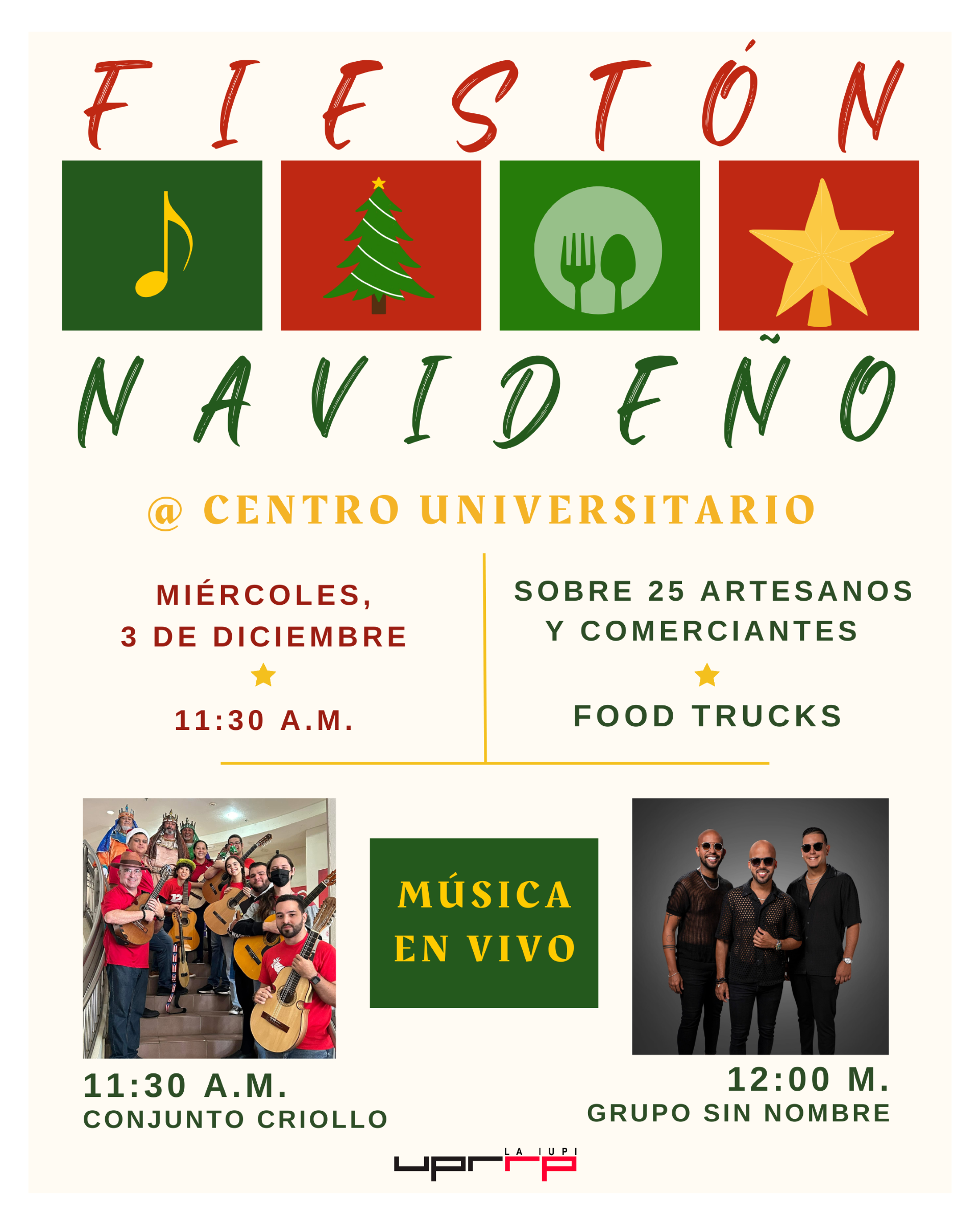 La IUPI celebra el Fiestón Navideño El evento será el miércoles, 3 de diciembre en el Centro Universitario La Unidad de Eventos, adscrita al Decanato de Estudiantes de la Universidad de Puerto Rico Recinto de Río Piedras, invita a participar del Fiestón Navideño el miércoles, 3 de diciembre de 2025 en el Centro Universitario. Habrá sobre 25 artesanos y comerciantes desde las 9:00 a.m. así como música en vivo desde las 11:30 a.m. El evento contará con la participación del Conjunto Criollo de nuestro Recinto y luego a las 12:00 m. estará el grupo de música tropical Grupo Sin Nombre. También habrá varias opciones gastronómicas gracias a la participación de food trucks. El evento será en el vestíbulo y tarima principal del edificio. Este evento tiene como propósito celebrar la época festiva, única en nuestro país, así como brindar un espacio para practicar los pasos aprendidos en las clases de salsa gratis que se ofrecieron durante este semestre en el Centro Universitario. ¡Los esperamos en el Fiestón Navideño! Para más, información, puede escribir un mensaje directo a las redes sociales de IUPI al Día (@iupialdia) o envíe un correo electrónico a eventos.riopiedas@upr.edu