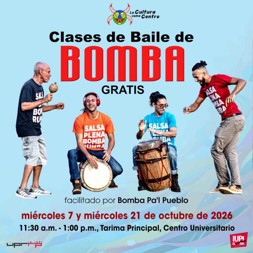 ¡A bailar bomba en el Centro Universitario! Se ofrecerán dos clases de baile de bomba gratis en la tarima principal. La Unidad de Eventos, adscrita al decanato de Estudiantes de la Universidad de Puerto Rico, Recinto de Río Piedras invita a la comunidad universitaria a participar de dos clases de baile de bomba gratis en el Centro Universitario. Las clases serán el miércoles, 7 de octubre y el miércoles 21 de octubre de 11:30 a.m. - 1:00 p.m. Las clases se ofrecerán en la tarima ubicada en el piso principal del Centro Universitario y estarán a cargo de Bombal Pa’l Pueblo, agrupación dedicada a promover la bomba puertorriqueña mediante la música, el baile y la participación del público. Durante las clases, los participantes tendrán la oportunidad de acercarse a la bomba a través del movimiento y el ritmo. Estas clases forman parte del proyecto La Cultura como Centro coordinado por la Unidad de Eventos, que busca educar sobre aspectos de la cultura puertorriqueña, así como promover espacios para practicar lo aprendido. ¡Baila bomba en el Centro Universitario! Para más información, puedes escribir un mensaje directo a las redes sociales de IUPI al Día (@iupialdia) o enviar un correo electrónico a eventos.riopiedras@upr.edu.